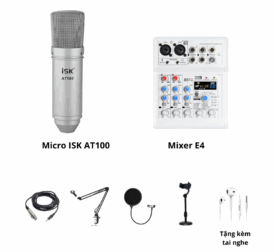 Mixer E4 và mic AT100